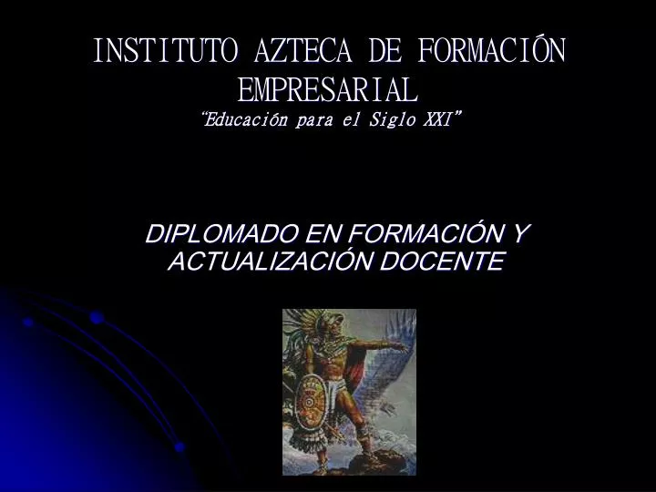 instituto azteca de formaci n empresarial educaci n para el siglo xxi
