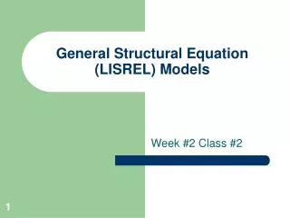 General Structural Equation (LISREL) Models