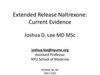 Extended Release Naltrexone: Current Evidence