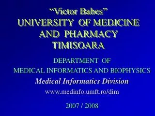 “Victor Babes” UNIVERSITY OF MEDICINE AND PHARMACY TIMISOARA