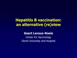 Hepatitis B vaccination: an alternative (re)view