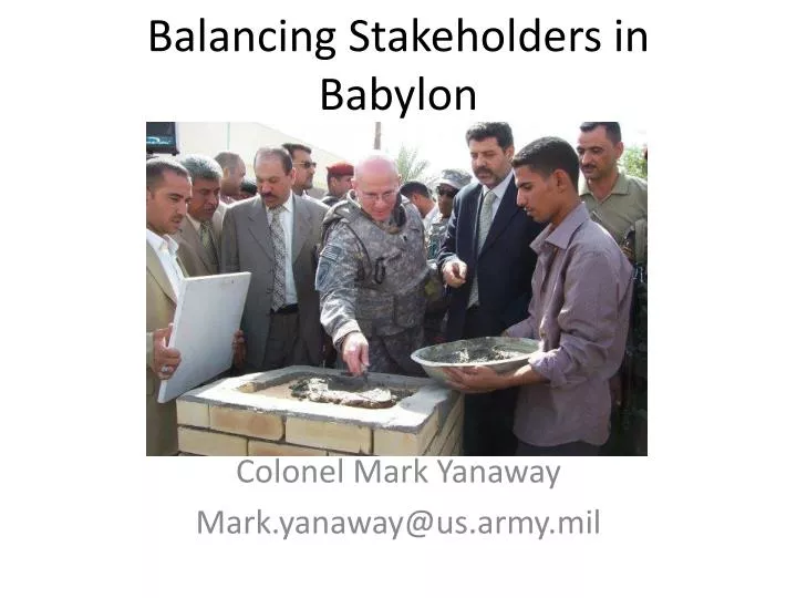 balancing stakeholders in babylon