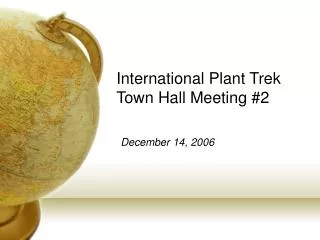 International Plant Trek Town Hall Meeting #2
