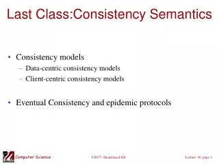 Last Class:Consistency Semantics
