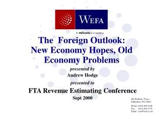 The Foreign Outlook: New Economy Hopes, Old Economy Problems