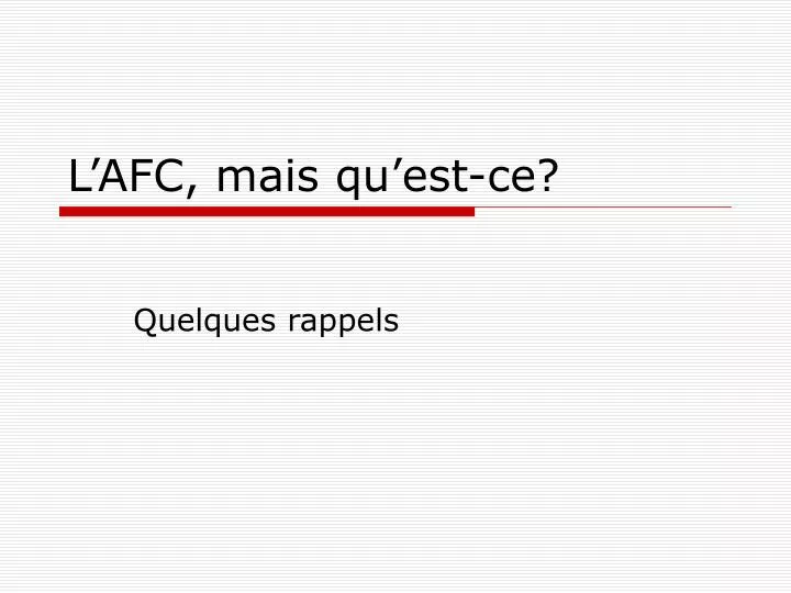 l afc mais qu est ce