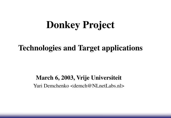 donkey project technologies and target applications