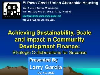Achieving Sustainability, Scale and Impact in Community Development Finance: Strategic Collaborations for Success