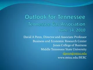 Outlook for Tennessee Tennessee Gas Association June 14, 2010