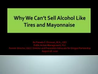Why We Can’t Sell Alcohol Like Tires and Mayonnaise