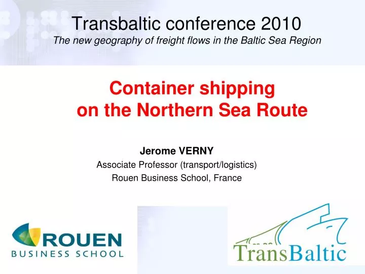 transbaltic conference 2010 the new geography of freight flows in the baltic sea region