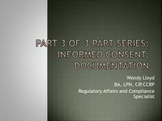 Part 3 of 3 part series: Informed consent: Documentation