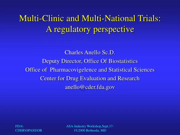 multi clinic and multi national trials a regulatory perspective
