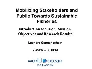 Mobilizing Stakeholders and Public Towards Sustainable Fisheries