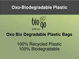 Oxo-Biodegradable Plastic