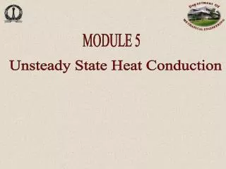 Unsteady State Heat Conduction