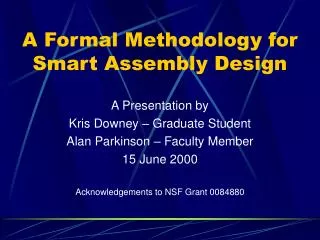 A Formal Methodology for Smart Assembly Design
