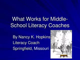 What Works for Middle-School Literacy Coaches