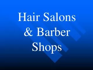 Hair Salons &amp; Barber Shops