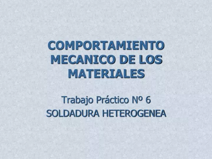 comportamiento mecanico de los materiales