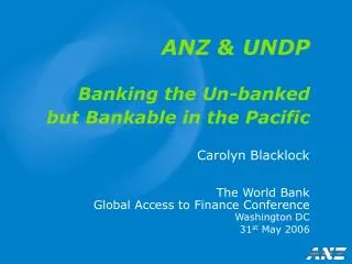 ANZ &amp; UNDP Banking the Un-banked but Bankable in the Pacific