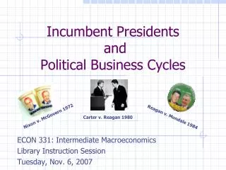 Incumbent Presidents and Political Business Cycles