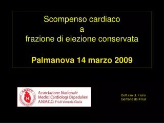 Scompenso cardiaco a frazione di eiezione conservata Palmanova 14 marzo 2009
