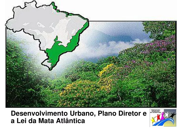 desenvolvimento urbano plano diretor e a lei da mata atl ntica