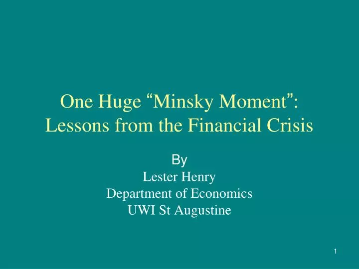 one huge minsky moment lessons from the financial crisis