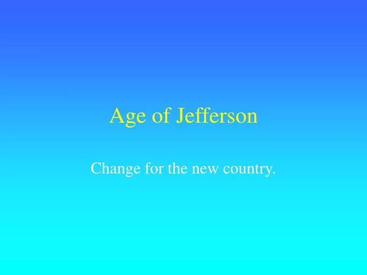 age of jefferson
