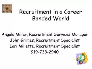 Recruitment in a Career Banded World