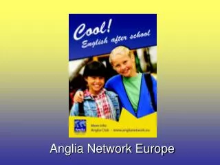 Anglia Network Europe
