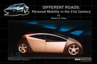 DIFFERENT ROADS: Personal Mobility in the 21st Century