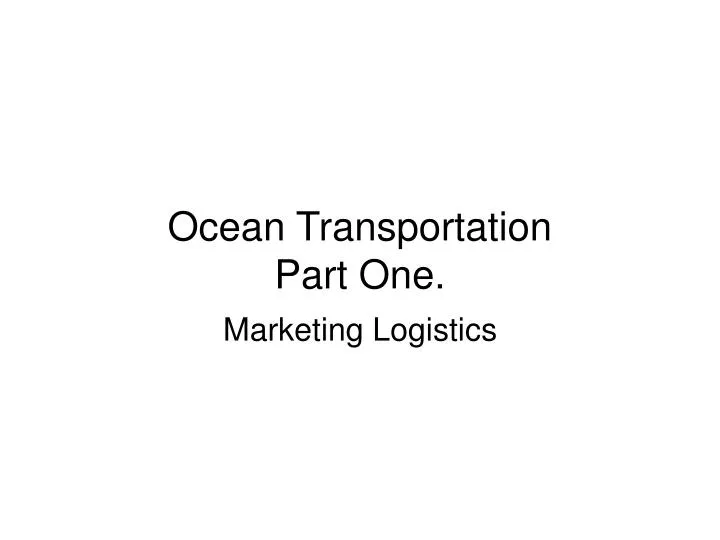 ocean transportation part one