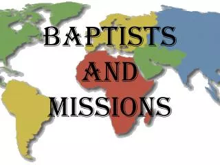 BAPTISTS AND MISSIONS