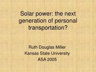 Solar power: the next generation of personal transportation?