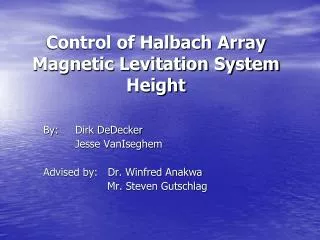 Control of Halbach Array Magnetic Levitation System Height
