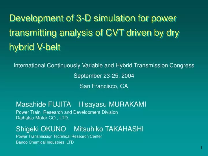 development of 3 d simulation for power transmitting analysis of cvt driven by dry hybrid v belt