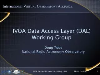 IVOA Data Access Layer (DAL) Working Group