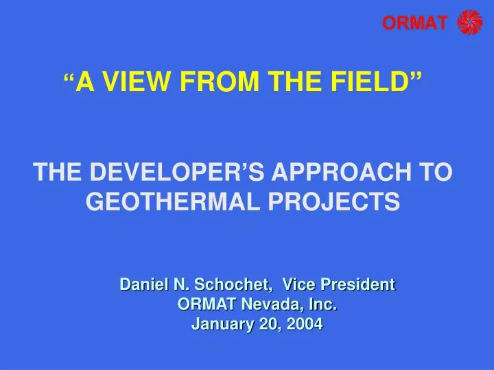 a view from the field the developer s approach to geothermal projects