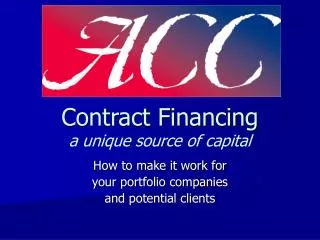 Contract Financing a unique source of capital