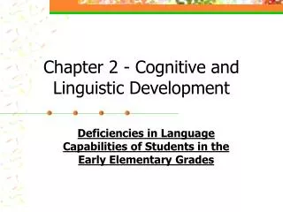 Chapter 2 - Cognitive and Linguistic Development