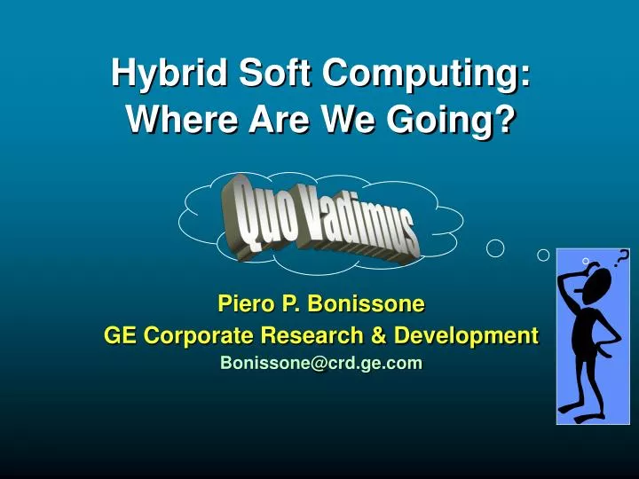 hybrid soft computing where are we going