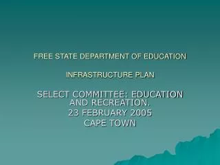 FREE STATE DEPARTMENT OF EDUCATION INFRASTRUCTURE PLAN