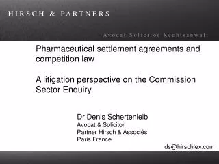 Pharmaceutical settlement agreements and competition law A litigation perspective on the Commission Sector Enquiry