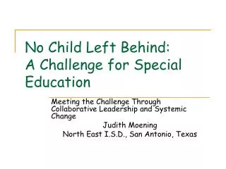 No Child Left Behind: A Challenge for Special Education