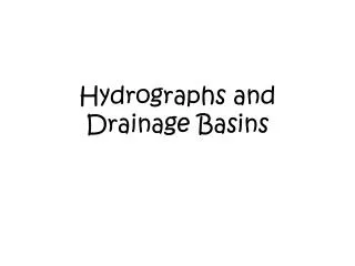 Hydrographs and Drainage Basins