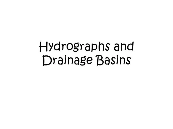 hydrographs and drainage basins