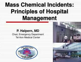 P. Halpern, MD Chair, Emergency Department Tel Aviv Medical Center