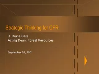 Strategic Thinking for CFR